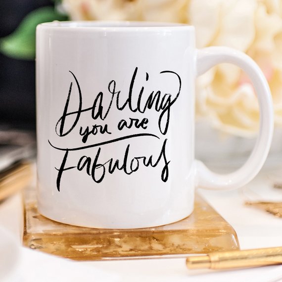 Monarchs- Darling You Are Fabulous Mug