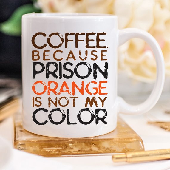 Monarchs- Coffee. Because Prison Orange Is Not My Color