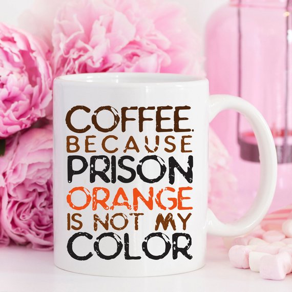 Monarchs- Coffee. Because Prison Orange Is Not My Color