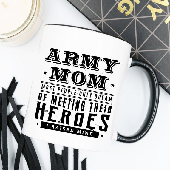 Monarchs- Army Mom. Most People Only Dream... Mug