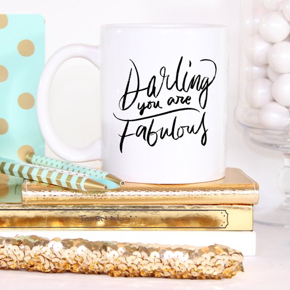 Monarchs- Darling You Are Fabulous Mug