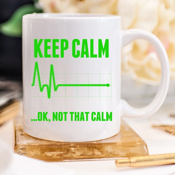 Keep Calm...OK, Not That Calm Mug