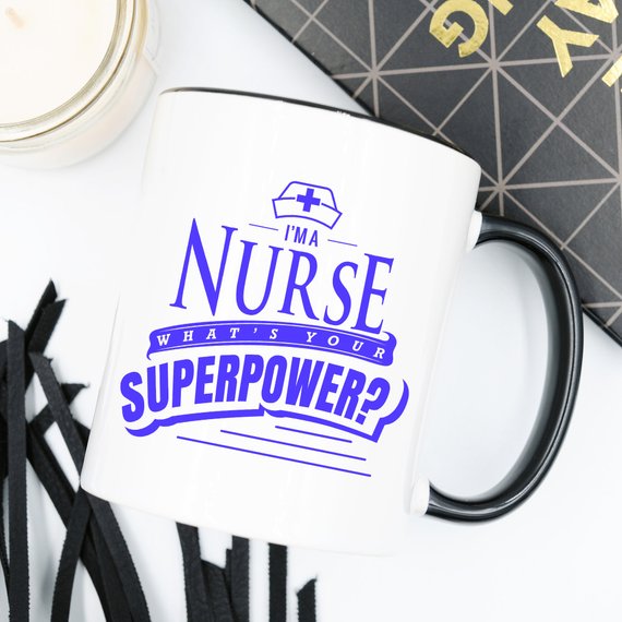 I'm A Nurse. What's Your Superpower? Mug