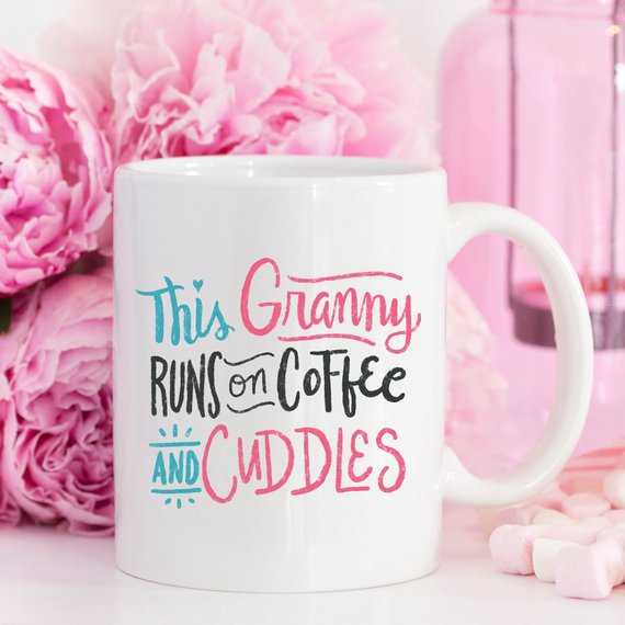 Monarchs- This Granny Runs On Coffee And Cuddles